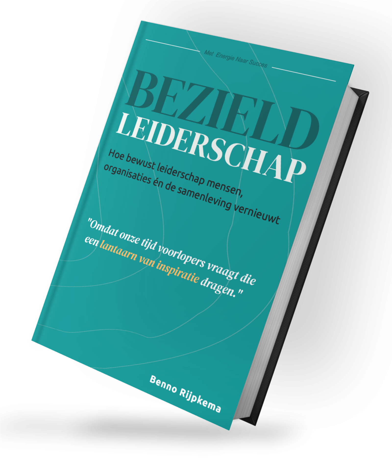 Bezield Leiderschap - Benno Rijpkema